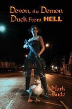 9780984827510 Devon, the Demon Duck from Hell, Boeken, Fantasy, Nieuw, Mark Rude, Verzenden