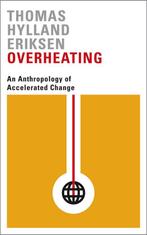 9780745336343 Overheating Thomas Hylland Eriksen, Verzenden, Nieuw, Thomas Hylland Eriksen