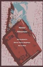 9798517474247 My Husband Is Worse Than a Madman, Verzenden, Nieuw, Nassur Attoumani