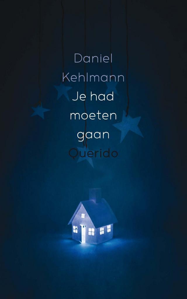 Je had moeten gaan 9789021404158 Daniel Kehlmann, Boeken, Romans, Gelezen, Verzenden