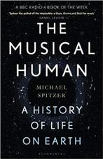 The Musical Human | 9781526602770 | Michael Spitzer, Zo goed als nieuw, Michael Spitzer