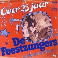Single - De Feestzangers - Lang Zal Ze Leven / Over 25 Jaar