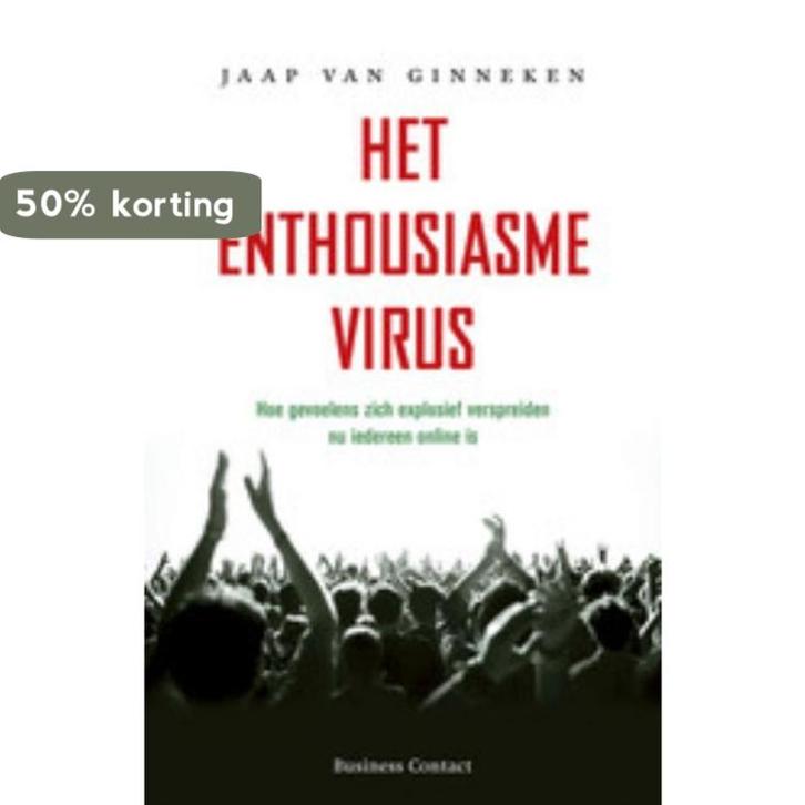 Het enthousiasmevirus 9789047004851 Jaap van Ginneken, Boeken, Psychologie, Gelezen, Verzenden