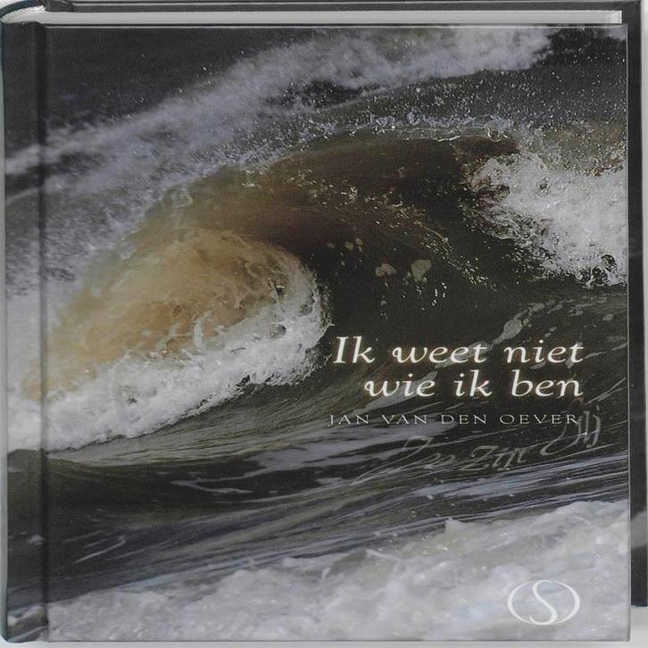 Ik weet niet wie ik ben 9789077228661 Jan van den Oever, Boeken, Esoterie en Spiritualiteit, Zo goed als nieuw, Verzenden