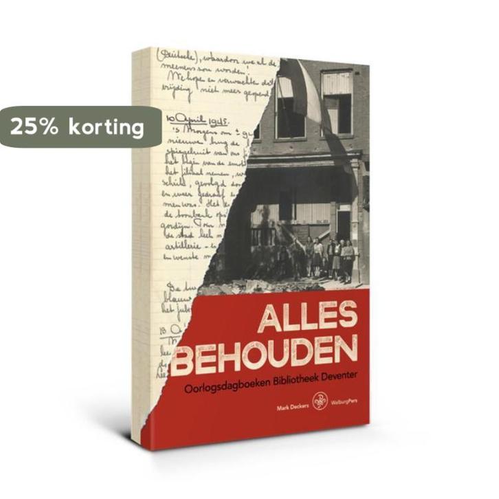 Alles behouden 9789462493742 Mark Deckers, Boeken, Geschiedenis | Wereld, Gelezen, Verzenden