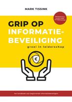 Grip op informatiebeveiliging 9789083152905, Verzenden, Zo goed als nieuw