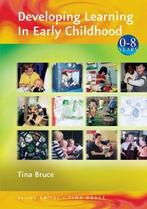 Developing Learning in Early Childhood (Zero to Eight), Tina, Gelezen, Tina Bruce, Verzenden