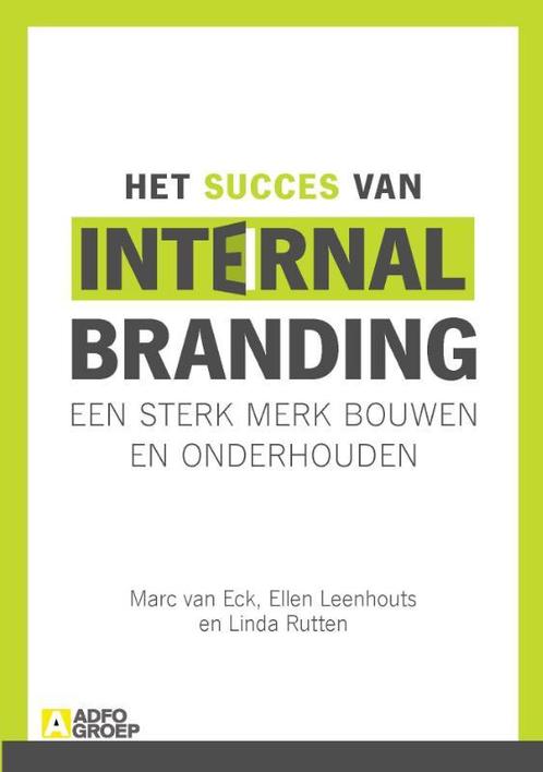Het succes van Internal Branding 9789043027670 Linda Ruten, Boeken, Economie, Management en Marketing, Zo goed als nieuw, Verzenden
