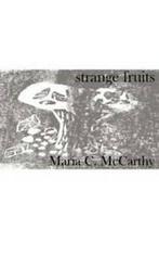 Strange fruits by Maria C McCarthy (Paperback), Boeken, Taal | Engels, Gelezen, Maria C. Mccarthy, Verzenden