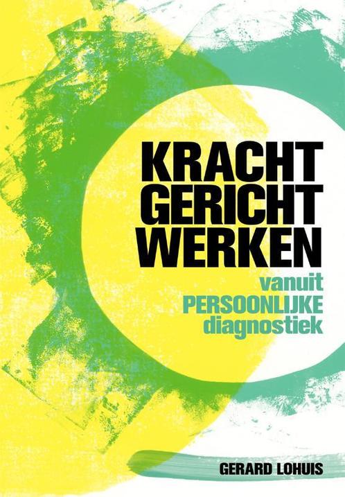 Krachtgericht werken 9789088507892 Gerard Lohuis, Boeken, Politiek en Maatschappij, Gelezen, Verzenden