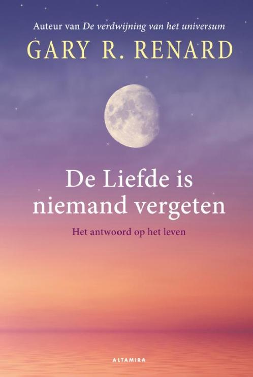 De liefde is niemand vergeten 9789069638478 Gary R. Renard, Boeken, Esoterie en Spiritualiteit, Gelezen, Verzenden