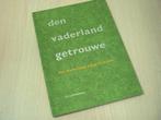 Willemsen, C. - Den vaderland getrouwe / het nederlands e..., Verzenden, Nieuw