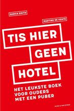 Tis hier geen hotel 9789038807331 Saskia Smith, Verzenden, Zo goed als nieuw, Saskia Smith
