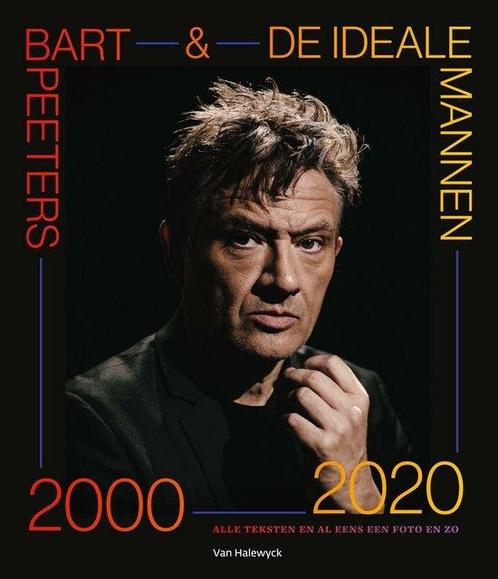 9789463831154 Bart Peeters  De Ideale Mannen 2000-2020, Boeken, Biografieën, Zo goed als nieuw, Verzenden