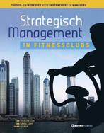 Strategisch management in fitnessclubs | 9789082190410, Verzenden, Nieuw