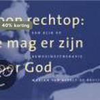 LOOP RECHTOP JE MAG ER ZIJN VOOR GOD 9789058290076, Boeken, Verzenden, Zo goed als nieuw, M. van Asselt-de Bruijn