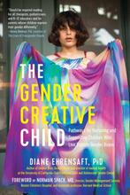 The Gender Creative Child 9781615193066 Norman Spack, Verzenden, Zo goed als nieuw, Norman Spack