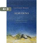 Almudena 9789080871588 Luis García Montero, Boeken, Verzenden, Gelezen, Luis García Montero