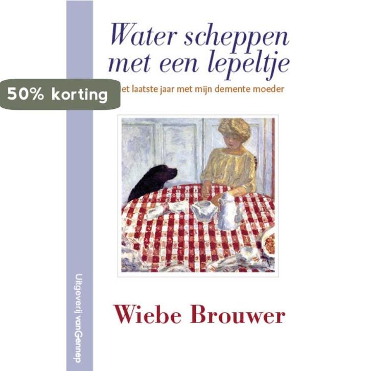 Water scheppen met een lepeltje 9789461645180 Wiebe Brouwer, Boeken, Hobby en Vrije tijd, Zo goed als nieuw, Verzenden
