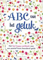 ABC van het geluk 9789043831628, Boeken, Verzenden, Gelezen