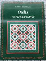 Quilts voor de kinderkamer  (Karin Pieterse), Boeken, Hobby en Vrije tijd, Gelezen, Borduren en Naaien, Karin Pieterse, Verzenden