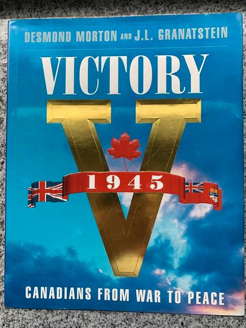 Victory 1945 – Canadians from war to peace, Boeken, Geschiedenis | Wereld, Noord-Amerika, 20e eeuw of later, Gelezen, Verzenden