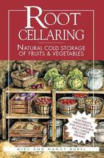 Root Cellaring: Natural Cold Storage of Fruits & Vegetables, Boeken, Verzenden, Nieuw