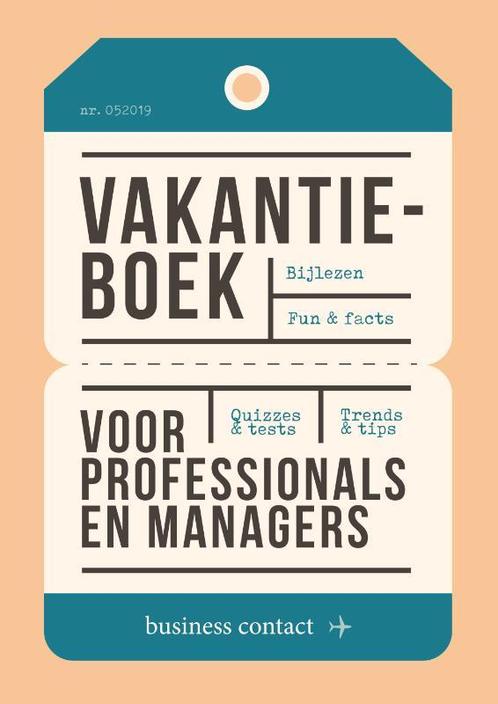 Vakantieboek voor professionals en managers 20 9789047012528, Boeken, Economie, Management en Marketing, Zo goed als nieuw, Verzenden