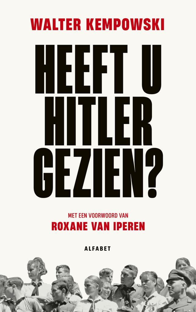 Heeft u Hitler gezien? (9789021341637, Walter Kempowski), Boeken, Geschiedenis | Wereld, Nieuw, Verzenden