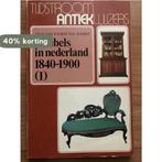 Meubels in nederland / 1840-1900 1 9789060879009, Verzenden, Gelezen, Voorst Voorst