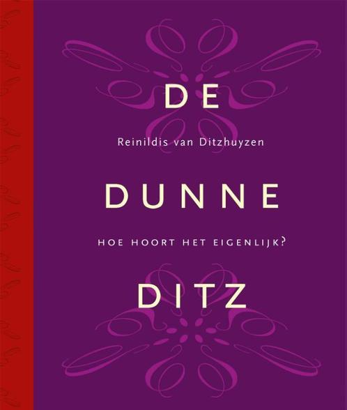 De Dunne Ditz 9789023012337 Reinildis van Ditzhuyzen, Boeken, Hobby en Vrije tijd, Gelezen, Verzenden