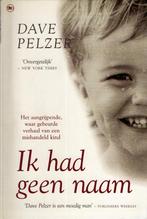 Ik had geen naam 9789051084108 Dave Pelzer, Boeken, Verzenden, Gelezen, Dave Pelzer
