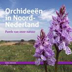 9789023254850 Orchideeen in Noord-Nederland | Tweedehands, Verzenden, Zo goed als nieuw, Hans Dekker