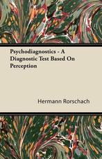 9781406747409 Psychodiagnostics - A Diagnostic Test Based..., Nieuw, Hermann Rorschach, Verzenden