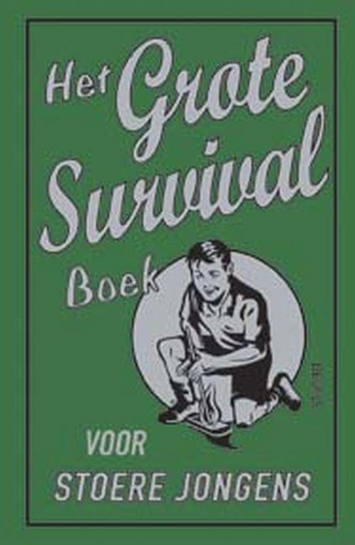Het grote survivalboek voor stoere jongens 9789044722390, Boeken, Overige Boeken, Zo goed als nieuw, Verzenden