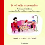 Ik wil jullie iets vertellen 9789077179352 Karen Glistrup, Verzenden, Gelezen, Karen Glistrup