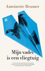 Mijn vader is een vliegtuig 9789048848959 Antoinette Beumer, Verzenden, Zo goed als nieuw, Antoinette Beumer
