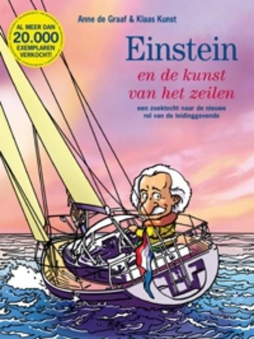Einstein en de kunst van het zeilen 9789066659773 K. Kunst, Boeken, Economie, Management en Marketing, Zo goed als nieuw, Verzenden
