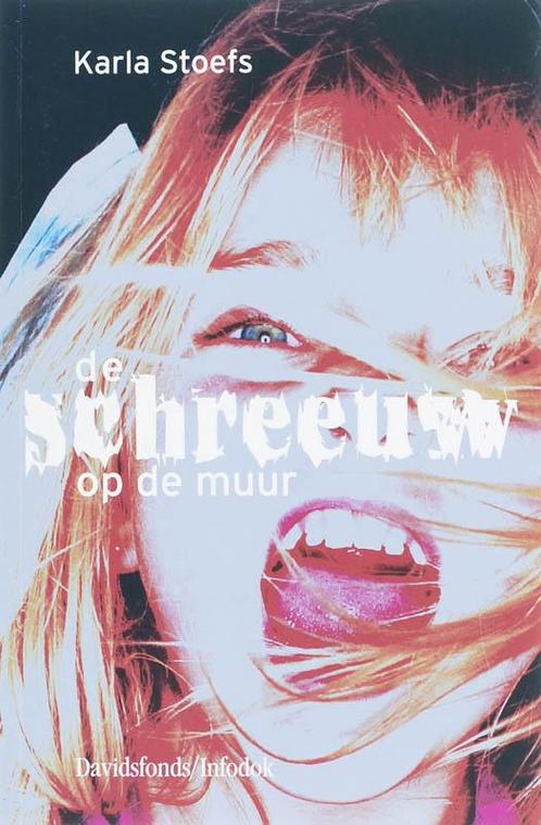 De schreeuw op de muur 9789059082236 K. Stoefs, Boeken, Kinderboeken | Jeugd | 10 tot 12 jaar, Gelezen, Verzenden