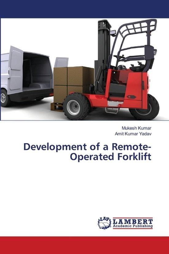 9786202800044 Development of a Remote-Operated Forklift, Boeken, Informatica en Computer, Nieuw, Verzenden