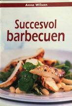 Succesvol barbecuen 9789054262480 A. Wilson, Boeken, Kookboeken, Gelezen, A. Wilson, Verzenden