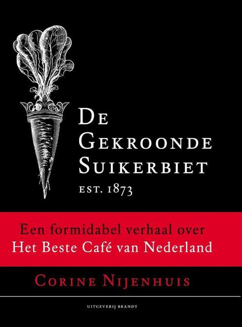 De Gekroonde Suikerbiet 9789493095434 Corine Nijenhuis, Boeken, Geschiedenis | Wereld, Gelezen, Verzenden