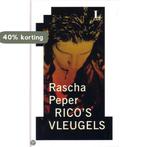 Ricos vleugels 9789046802465 Rascha Peper, Verzenden, Gelezen, Rascha Peper