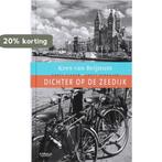 Dichter Op De Zeedijk 9789029080866 Kees van Beijnum, Boeken, Verzenden, Gelezen, Kees van Beijnum