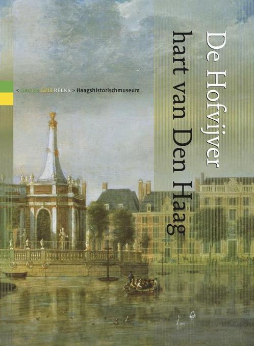 De hofvijver hart van Den Haag / Groengelereeks, Boeken, Geschiedenis | Stad en Regio, Gelezen, Verzenden