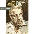 Tony van verre ontmoet Ko van Dijk m.gr.p 9789026984174, Verzenden, Gelezen, Verre
