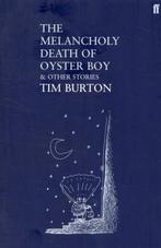Melancholy Death Of Oyster Boy 9780571224449 Tim Burton, Verzenden, Gelezen, Tim Burton