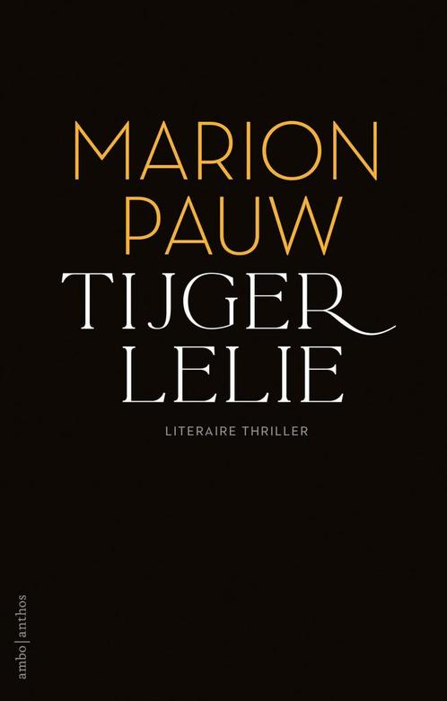 Tijgerlelie - special Vriendenloterij 9789026365218, Boeken, Overige Boeken, Gelezen, Verzenden