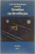 Smetten op de witte jas 9789053521038, Verzenden, Gelezen, Red: J.J.E. van Everdingen