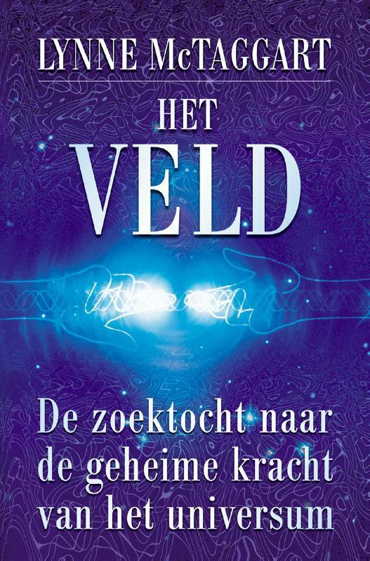 Intentie - Het Veld 9789020283396 Lynne McTaggart, Boeken, Wetenschap, Gelezen, Verzenden